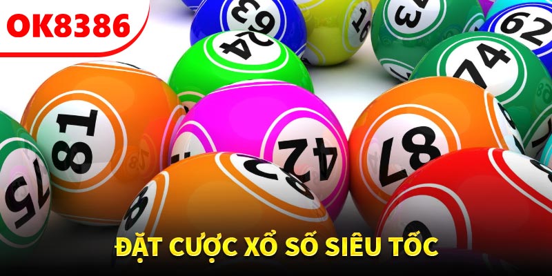Đặt cược xổ số siêu tốc