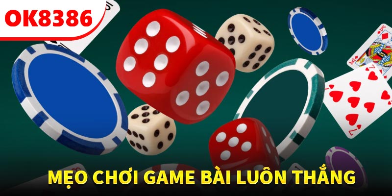 Bí quyết thắng lớn khi trải nghiệm trò chơi bài OK8386